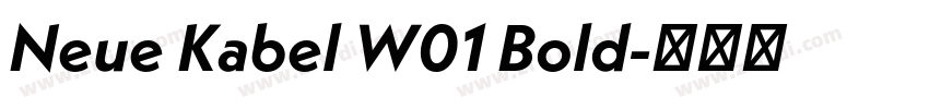 Neue Kabel W01 Bold字体转换